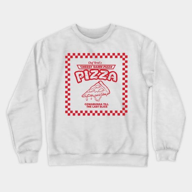 Cheesy damn pizza tmnt Crewneck Sweatshirt by BRed_BT